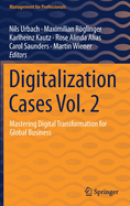 Digitalization Cases Vol. 2: Mastering Digital Transformation for Global Business
