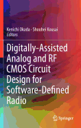 Digitally-Assisted Analog and RF CMOS Circuit Design for Software-Defined Radio