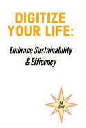 Digitize Your Life: : Embrace Sustainability and Efficiency