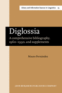 Diglossia: A comprehensive bibliography, 1960-1990, and supplements