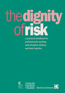 Dignity of Risk - Lenehan, Christine, and Morrison, Jan, and Stanley, Jonathan