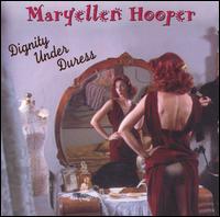 Dignity Under Duress - Maryellen Hooper