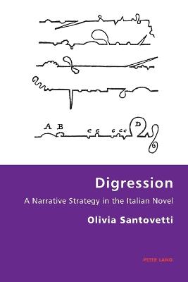 Digression: A Narrative Strategy in the Italian Novel - Santovetti, Olivia