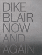 Dike Blair: Now & Again