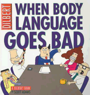 Dilbert: When Body Language Goes Bad (Dilbert)
