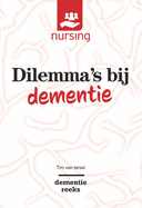 Dilemma's Bij Dementie: Waarden Wegen Voor Goede Zorg