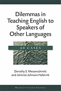 Dilemmas in Teaching English to Speakers of Other Languages: 40 Cases