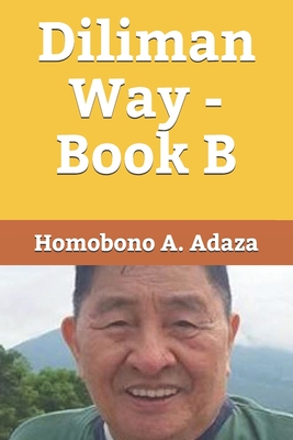 Diliman Way - Book B - Elizes Pub, Tatay Jobo (Contributions by), and Adaza, Homobono A