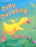 Dilly Duckling - Freedman, Claire