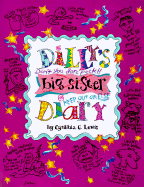 Dillys Big Sister Diary - Lewis, Cynthia Copeland, and Lewis Cynthia Copeland
