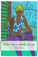 Dime Algo Sobre Cuba - Diaz, J