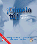 Dimelo Tu!: Intensive, Accelerated Course