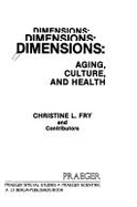 Dimensions: Aging, Culture, & Health