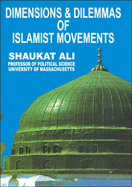 Dimensions and Dilemmas of Islamist Movements