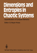 Dimensions and Entropies in Chaotic Systems: Quantification of Complex Behavior Proceeding of an International Workshop at the Pecos River Ranch, New Mexico, September 11-16, 1985