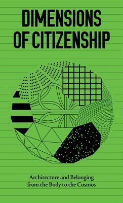 Dimensions of Citizenship - Brown, Bill (Foreword by), and Solomon, Jonathan (Preface by), and Atkinson, Niall (Introduction by)