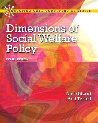 Dimensions of Social Welfare Policy - Gilbert, Neil, and Terrell, Paul