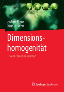 Dimensionshomogenitat: Erkenntnis Ohne Wissen?