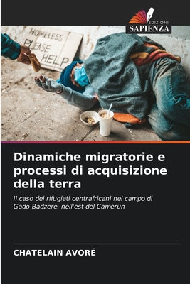 Dinamiche migratorie e processi di acquisizione della terra - Avor?, Chatelain