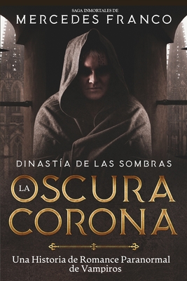 Dinasta de las Sombras (Oferta Especial 3 Libros En 1) Coleccin Especial De Vampiros En Espaol: Libros de Novelas de Vampiros. Las mejores historias de Suspenso, Romance y Fantasa Paranormal - Franco, Mercedes