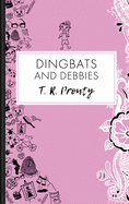 Dingbats and Debbies
