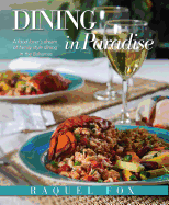 Dining in Paradise: A Food Lover's Dream of Family Style Dining in the Bahamas