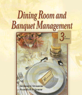 Dining Room & Banquet Management, 3e - Strianese, Anthony J, and Strianese, Pamela P