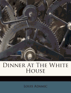 Dinner at the White House