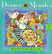 Dinner in Minutes: Memorable Meals for Busy Cooks