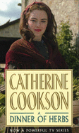 Dinner of Herbs - Cookson, and Cookson, Catherine