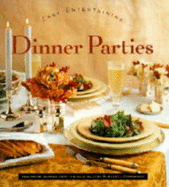 Dinner Parties: The Easy Entertaining Series