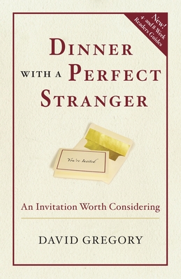 Dinner with a Perfect Stranger: An Invitation Worth Considering - Gregory, David