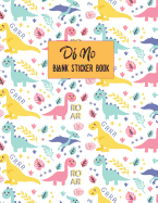 Dino Blank Sticker Book: Cute Dinosaurs Themed for kids