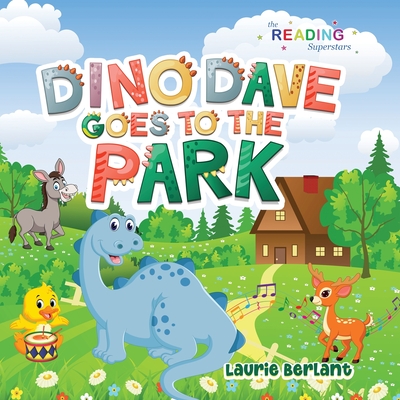 Dino Dave Goes to the Park - Berlant