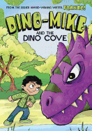 Dino-Mike and the Dinosaur Cove
