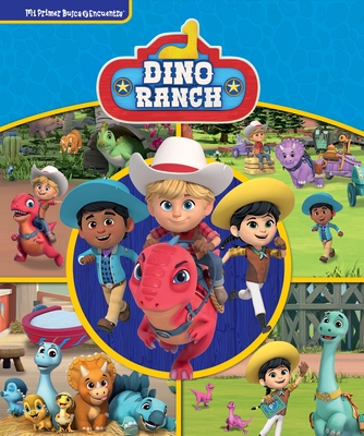 Dino Ranch: Mi Primer Busca Y Encuentra (First Look and Find) - Pi Kids (Illustrator), and Izquierdo, Ana (Translated by), and Alba, Arlette de (Translated by)