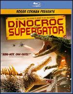 Dinocroc vs. Supergator [Blu-ray]