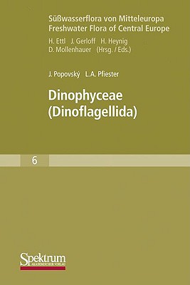 Dinophyceae: (Dinoflagellida) - Popovsk, Jir, and Bdel, Burkhard (Editor), and Pfiester, L
