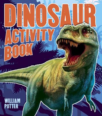 Dinosaur Activity Book - Potter, William