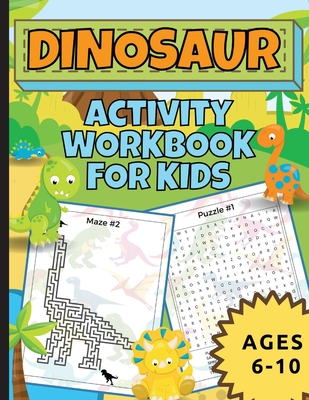 Dinosaur Activity Workbook For Kids Ages 6-10 - Abkarian Cimini, Natalie, and Cimini, Leonardo