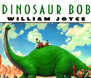 Dinosaur Bob - 