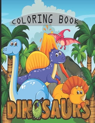 Dinosaur coloring book: dinosaur book great gift for kids ages 3-8 - Book, Student