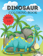 Dinosaur Coloring Book: Easy to Color For Kids Dino The Dinosaur Lovers Coloring Book