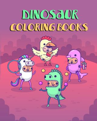 Dinosaur Coloring Books: Giant Images Coloring Book for Variety of Dinosaur. Let's Have Fun and Relaxation. - Williams, Arika