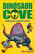 Dinosaur Cove: Stalking the Fanned Predator