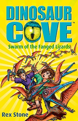 Dinosaur Cove: Swarm of the Fanged Lizards - Stone, Rex