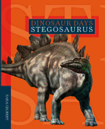 Dinosaur Days: Stegosaurus