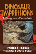 Dinosaur Impressions: Postcards from a Paleontologist