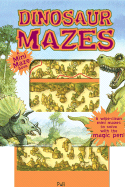Dinosaur Mazes: A Mini Maze Book