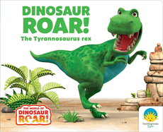 Dinosaur Roar!: The Tyrannosaurus Rex